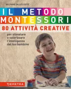 Copertina libro <b>Il metodo Montessori<br></b>(titolo originale o altro titolo: <i>Montessori à la maison</i>)