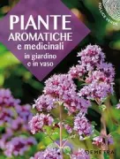 Copertina libro <b>Piante aromatiche e medicinali in giardino e in vaso</b>