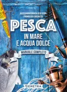 Copertina libro <b>Pesca in mare e acqua dolce</b>