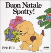 Copertina libro <b>Buon Natale Spotty!<br></b>(titolo originale o altro titolo: <i>Spots first Christmas</i>)