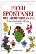 Copertina libro <b>Fiori spontanei del Mediterraneo<br></b>(titolo originale o altro titolo: <i>Wild flowers of the Mediterranean</i>)