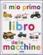 Copertina libro <b>Il mio primo libro delle macchine</b>