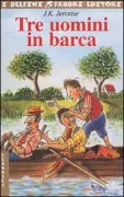 Copertina libro <b>Tre uomini in barca<br></b>(titolo originale o altro titolo: <i>Three men in a boat</i>)