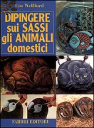 Copertina libro <b>Dipingere sui sassi gli animali domestici<br></b>(titolo originale o altro titolo: <i>Painting pets on rocks</i>)