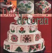 Copertina libro <b>Dolci decorati</b>