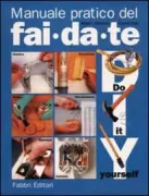 Copertina libro <b>Manuale pratico del fai da te<br></b>(titolo originale o altro titolo: <i>Collins complete DIY manual</i>)
