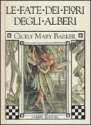 Copertina libro <b>Le fate dei fiori degli alberi<br></b>(titolo originale o altro titolo: <i>Flower fairy of the trees</i>)