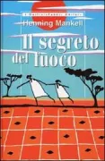 Copertina libro <b>Il segreto del fuoco<br></b>(titolo originale o altro titolo: <i>Eldens Hemlighet</i>)