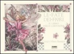 Copertina libro <b>Le fate dei fiori<br></b>(titolo originale o altro titolo: <i>Flower Fairies. Postcard Book</i>)
