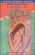 Copertina libro <b>I dubbi di Alice<br></b>(titolo originale o altro titolo: <i>Reluctantly Alice</i>)