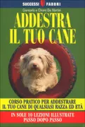 Copertina libro <b>Addestra il tuo cane</b>
