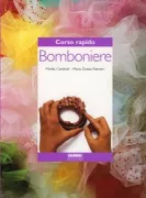 Copertina libro <b>Corso rapido di bomboniere</b>
