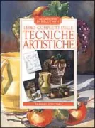 Copertina libro <b>Libro completo delle tecniche artistiche</b>