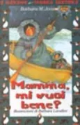 Copertina libro <b>Mamma, mi vuoi bene?</b>
