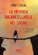 Copertina libro <b>La memoria incancellabile dei sogni<br></b>(titolo originale o altro titolo: <i>The memory thief</i>)