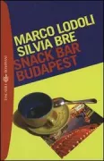 Copertina libro <b>Snack bar Budapest</b>