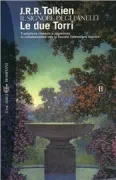 Copertina libro <b>2: Le due torri<br></b>(titolo originale o altro titolo: <i>The lord of the rings. 2, The two towers</i>)