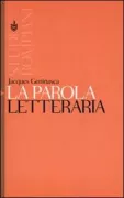 Copertina libro <b>La parola letteraria<br></b>(titolo originale o altro titolo: <i>La parole littéraire</i>)