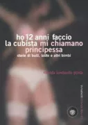 Copertina libro <b>Ho 12 anni, faccio la cubista, mi chiamano principessa</b>