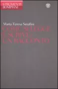 Copertina libro <b>Come si legge (e scrive) un racconto</b>