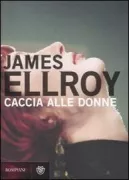 Copertina libro <b>Caccia alle donne<br></b>(titolo originale o altro titolo: <i>The Hilliker curse</i>)