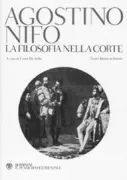 Copertina libro <b>La filosofia nella corte<br></b>(titolo originale o altro titolo: <i>De re aulica</i>)