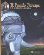 Copertina libro <b>Il Piccolo Principe e la Regina Giada</b>