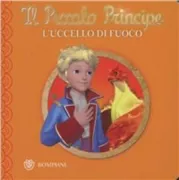 Copertina libro <b>L'uccello di fuoco<br></b>(titolo originale o altro titolo: <i>Le petit prince</i>)
