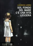 Copertina libro <b>Sul fondo del mare c'è una vita leggera</b>