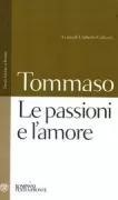 Copertina libro <b>Le passioni e l'amore<br></b>(titolo originale o altro titolo: <i>Summa theologiae. Prima secundae</i>)