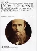 Copertina libro <b>Memorie da una casa di morti e Memorie dal sottosuolo<br></b>(titolo originale o altro titolo: <i>Zapiski iz podpolʹja</i>)
