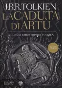 Copertina libro <b>La caduta di Artù<br></b>(titolo originale o altro titolo: <i>The fall of Arthur</i>)