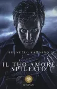 Copertina libro <b>Il tuo amore spietato</b>