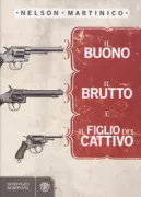 Copertina libro <b>Il buono, il brutto e il figlio del cattivo</b>