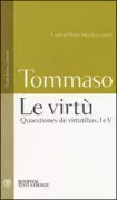 Copertina libro <b>Le virtù<br></b>(titolo originale o altro titolo: <i>Quaestiones disputatae de virtutibus</i>)