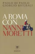 Copertina libro <b>A Roma con Nanni Moretti</b>