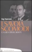 Copertina libro <b>I Savoia scomodi</b>