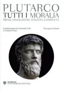 Copertina libro <b>Tutti i Moralia<br></b>(titolo originale o altro titolo: <i>Moralia</i>)