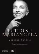 Copertina libro <b>Tutto su Mariangela</b>