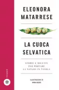 Copertina libro <b>La cuoca selvatica</b>