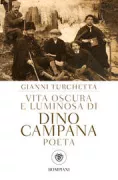 Copertina libro <b>Vita oscura e luminosa di Dino Campana, poeta</b>