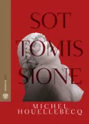 Copertina libro <b>Sottomissione<br></b>(titolo originale o altro titolo: <i>Soumission</i>)