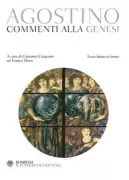 Copertina libro <b>Commenti alla Genesi<br></b>(titolo originale o altro titolo: <i>De Genesi ad litteram liber imperfectus</i>)