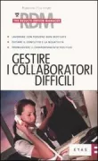 Copertina libro <b>Gestire i collaboratori difficili</b>