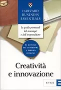 Copertina libro <b>Creatività e innovazione<br></b>(titolo originale o altro titolo: <i>Managing creativity and innovation</i>)