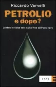 Copertina libro <b>Petrolio e dopo?</b>