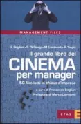 Copertina libro <b>Il grande libro del cinema per manager</b>
