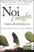 Copertina libro <b>Noi è meglio<br></b>(titolo originale o altro titolo: <i>We are smarter than me. How to unleash the power of crowds in your business</i>)