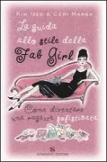 Copertina libro <b>La guida allo stile della fab girl<br></b>(titolo originale o altro titolo: <i>The fabulous girlʼs guide to decorum</i>)