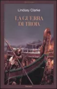Copertina libro <b>La guerra di Troia<br></b>(titolo originale o altro titolo: <i>The war at Troy</i>)